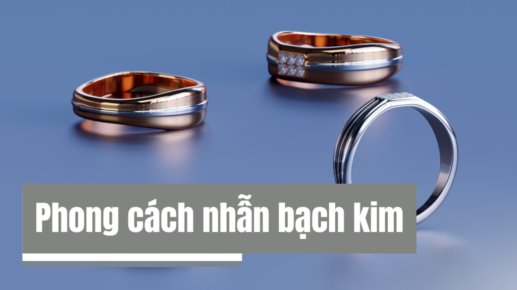 Các Phong Cách nhẫn cưới nam bạch kim
