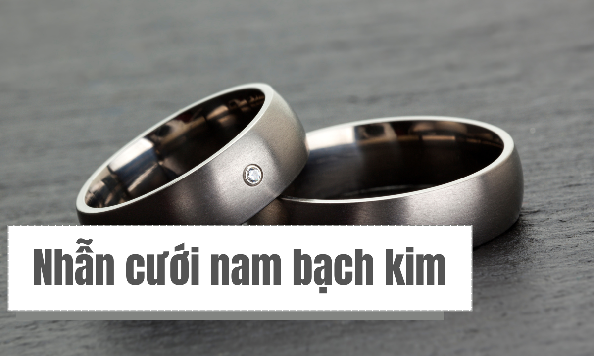 Có nên chọn nhẫn cưới nam bạch kim?