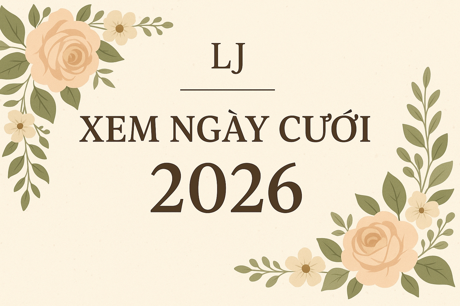 Xem ngày cưới đẹp để kết hôn LJ